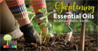 Gardening with Essential Oils
